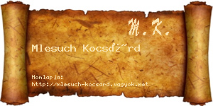 Mlesuch Kocsárd névjegykártya